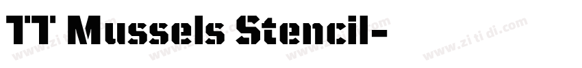 TT Mussels Stencil字体转换 TT Mussels Stencil字体转换